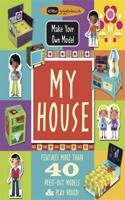 Make Your Own Model: My House: (Ellen Giggenbach Series)