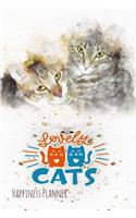 Lovely Cats: Love Me Love My Cat - Happiness Planner