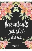 Accountants Get Shit Done 2019: 52 Week Journal Planner Calendar Scheduler Organizer Appointment Notebook for Accountants