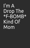 I'm a Drop the *f-Bomb* Kind of Mom