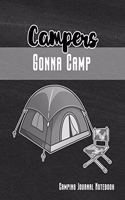 Campers Gonna Camp Camping Journal Notebook