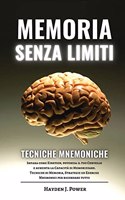 Memoria Senza Limiti e Tecniche Mnemoniche