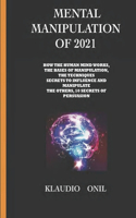 Mental Manipulation of 2021