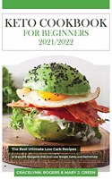 Keto Cookbook for Beginners 2021/2022