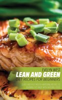 Lean and Green Diet Recipes For Beginners