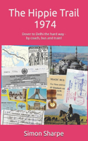 Hippie Trail - 1974
