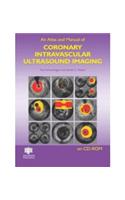 Atlas and Manual of Coronary Intravascular Ultrasound Imaging