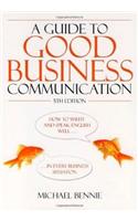 A Guide To Good Business Communications 5th Edition