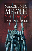 March Into Meath: In the Footsteps of 1798