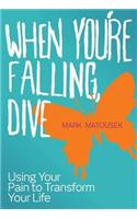 When You're Falling, Dive
