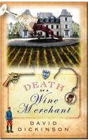 Death of a Wine Merchant: (Lord Francis Powerscourt)