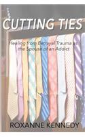 Cutting Ties