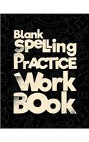 Blank Spelling Practice Workbook: Spelling Test Notebook