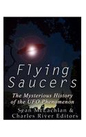 Flying Saucers: The Mysterious History of the UFO Phenomenon