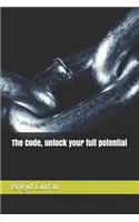 Code, unlock your full potential