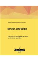 Musica embodied