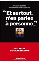 Et Surtout, N'En Parlez a Personne...