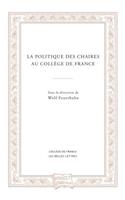 La Politique Des Chaires Au College de France
