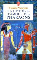 Les Histoires D Amour Des Pharaons