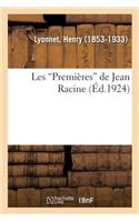 Les Premières de Jean Racine