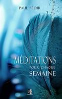 Méditations pour chaque semaine