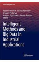 Intelligent Methods and Big Data in Industrial Applications