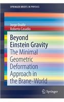 Beyond Einstein Gravity