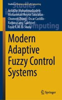 Modern Adaptive Fuzzy Control Systems