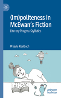 (Im)Politeness in McEwan's Fiction