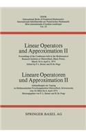 Linear Operators and Approximation II / Lineare Operatoren Und Approximation II: Proceedings of the Conference Held at the Oberwolfach Mathematical Research Institute, Black Forest, March 30-April 6, 1974 / Abhandlungen Zur Tagun