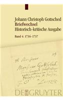 1736-1737: Unter EinschluÃ? Des Briefwechsels Von Luise Adelgunde Victorie Gottsched