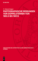 Photographische Messungen Von Doppelsternen Von 1953.3 Bis 1957.6