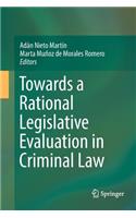 Towards a Rational Legislative Evaluation in Criminal Law