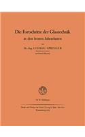 Die Fortschritte der Glastechnik in den letzten Jahrzehnten: (German)
