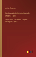 Histoire des institutions politiques de l'ancienne France