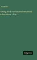 Feldzug des französischen Nordheeres in den Jahren 1870-71