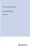 The World's Desire