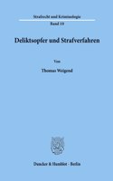 Deliktsopfer Und Strafverfahren