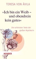 Ich Bin Ein Weib - Und Obendrein Kein Gutes