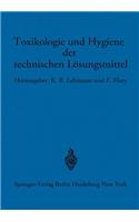 Toxikologie Und Hygiene Der Technischen Losungsmittel