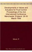 Developments in Valves and Actuators for Fluid Control