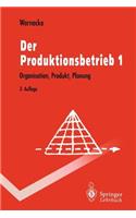 Der Produktionsbetrieb