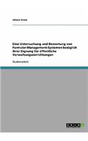 Eine Untersuchung Und Bewertung Von Formular-Management-Systemen Bezuglich Ihrer Eignung Fur Offentliche Verwaltungseinrichtungen