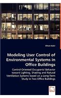 Modeling User Control of Environmental Systems in Office Buildings