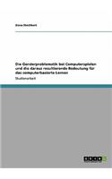 Genderproblematik bei Computerspielen und die daraus resultierende Bedeutung für das computerbasierte Lernen