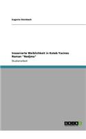 Inszenierte Weiblichkeit in Kateb Yacines Roman 