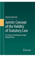 Juristic Concept of the Validity of Statutory Law