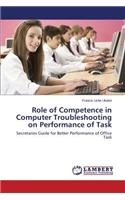 Role of Competence in Computer Troubleshooting on Performance of Task
