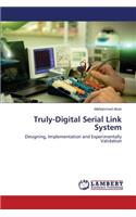 Truly-Digital Serial Link System