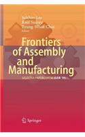 Frontiers of Assembly and Manufacturing